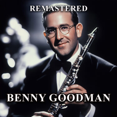 BENNY GOODMAN